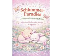 Zauberhafte Tiere & Natur - Malbuch für Mädchen: Liebevolle Ausmalbilder mit Schmetterlingen, Blumen & süßen Tieren - Für Kinder von 4-8 Jahren