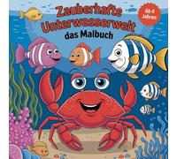 Zauberhafte Unterwasserwelt - das Malbuch: 40 schöne Motive zum Ausmalen und Entdecken ab 4 Jahren