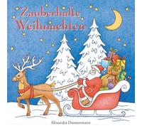 Zauberhafte Weihnachten: ein kreatives Malbuch für eine entspannte Weihnachtszeit voller Ruhe und Meditation