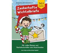 Zauberhafte Wichtelbriefe & viel Zubehör - Last-Minute Wichtelbriefe 4: Rundum-Sorglos-Paket in Farbe mit magischen Briefen und Zubehör zum ... deine stressfreie Weihnachts-Wichtel-Zeit)