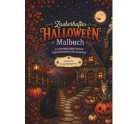 Zauberhaftes Halloween Malbuch: 50 wunderschöne Motive zum entspannen und ausmalen - inklusive 10 Katzen Motive