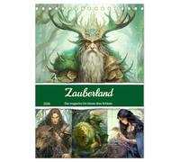Zauberland. Der magische Ort hinter dem Schleier (Tischkalender 2026 DIN A5 hoch), CALVENDO Monatskalender: Eintauchen in die mystischen Sphären einer geheimnisvollen Welt