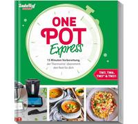 ZauberTopf Einfach lecker! ONE POT EXPRESS: 15 Minuten Vorbereitung, der Thermomix® übernimmt den Rest für dich.