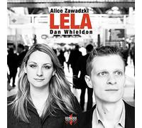 Zawadzki,Alice/Dan Whieldon - Lela / Alice Zawadzki & Dan Whieldon