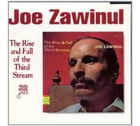 Zawinul, Joe - Rise & Fall of the 3rd St