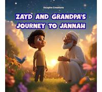 Zayd and Grandpa’s Journey to Jannah