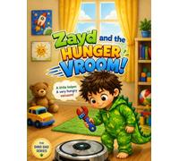 Zayd and the HUNGER VROOM