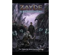 Zayde: Génesis de Cenizas: Fantasía Cyberpunk, Magia Biomecánica y Mundos Simulados (Libro 1: Mundo de Zayde)