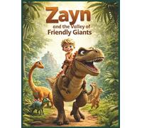 Zayn and the Valley of Friendly Giants