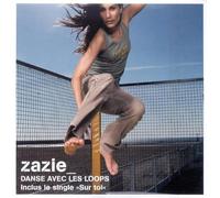 Zazie - Danse Avec Les Loops