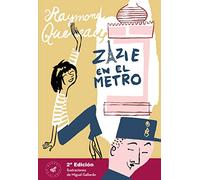 Zazie En El Metro (2ª Ed.)
