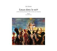 Zazou dans la nuit: La dérive amoureuse d'une jeune femme vertueuse sous l'occupation