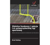 Zbiórka funduszy i sekcja I-A uniwersyteckiej ligi sportowej: Badanie dotycz¿ce przynale¿no¿ci absolwentów i p¿ci darczy¿ców