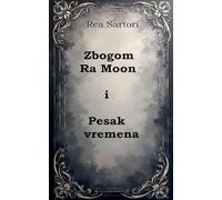 Zbogom Ra Moon i Pesak vremena (Poezija)