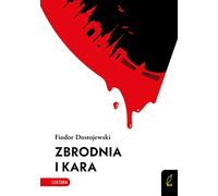 Zbrodnia i kara (KLASYKA LITERATURY)