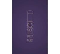 Zdarsky, Chip - Big Hard Sex Criminals Volume 2 Deluxxxe HC (BIG HARD SEX CRIMINALS HC)