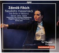 Zdenek Fibich : La Fiancée de Messine, opéra. Cervoni, Florio, Samek, Danon, Stermann, Ishii.