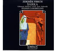 Zdenek Fibich : Sarka, op. 51. Urbanova, Kirilova, Lotric, Jenis, Kubovcik, Cambreling.