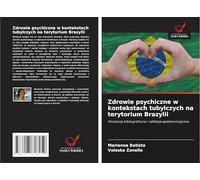 Zdrowie psychiczne w kontekstach tubylczych na terytorium Brazylii: Produkcja bibliograficzna i refleksje epistemologiczne