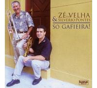 Ze Da Velha & Silverio Pontes - So Gafieira