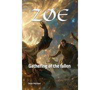 ZØE: Gathering of the fallen (ZØE - Blue Eyes)