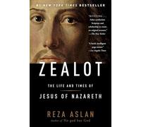 Zealot: The Life and Times of Jesus of Nazareth