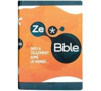 ZeBible: Ancien et Nouveau Tetsament avec les livres deutérocanoniques