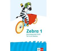 Zebra 1. Buchstabenheft Plus in Druckschrift Klasse 1: Buchstabenheft Plus mit Medien in Druckschrift Klasse 1