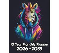 Zebra 10 Year Monthly Planner: Large 120 Month Sunday to Saturday Calendar | Gift For People Who Love Safari Animals, Wildlife Lovers | Ideal for ... and Busy Individuals | 8.5 x 11 Inches | v1