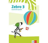 Zebra 3: Arbeitsheft Sprache Klasse 3 (Zebra. Ausgabe ab 2018) (Tapa blanda)