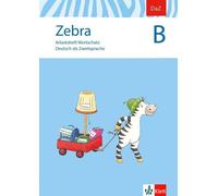 Zebra B: Arbeitsheft Wortschatz Klasse 1-4 (DaZ. Deutsch als Zweitsp (Broschüre)