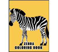 Zebra Coloring book: enjoy your time with black and white horse coloring pages