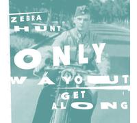 Zebra Hunt - Only Way Out / Get Along [Vinilo]