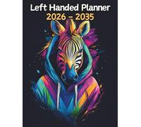 Zebra Left Handed Planner: 10 Year Monthly | Large 120 Month Calendar | Gift For People Who Love Safari Animals, Wildlife Lovers | Ideal for ... and Busy Individuals | 8.5 x 11 Inches | v1