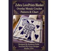 Zebra LovePrints Blanket Pattern & Chart: Overlay Mosaic Crochet (LovePrints Overlay Mosaic Crochet Patterns)