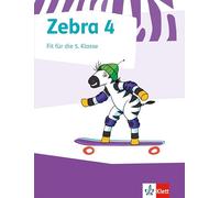 Zebra. Neubearbeitung. Fit für die weiterführende Schule. Arbeitsheft 4. Schuljahr