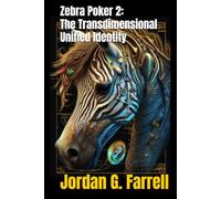 Zebra Poker 2: The Transdimensional Unified Identity