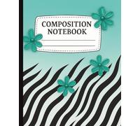 ZEBRA PRINT Composition Notebook Wide Ruled | Motivational Quotes on Every Page | Blue Pastel & Floral Design | Aesthetic Lined Journal for Girls, ... Gratitude, and Daily Writing or as a gift