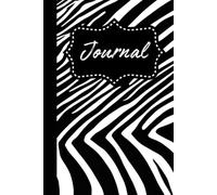 Zebra Print Journal - Cute Animal Print Notebook for Writing, Organizing & Notes: Hardcover | 6 inches x 9 inches | 100 Cream Pages | Bold Black and ... Cover for Women, Girls, and Everyday Use
