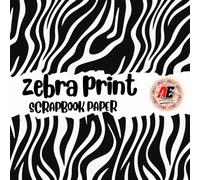 ZEBRA PRINT SCRAPBOOK PAPER: 20 Double Sided Sheets for Scrapbooking, Junk Journals, Origami, Decoupage, Collage, Wrapping Paper, and Card Making.