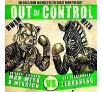 Zebrahead X Man With A Mission - Out Of Control Ep