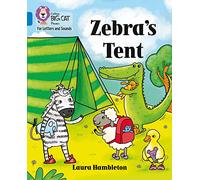 Zebra's Tent: Band 04/Blue (Collins Big Cat Phonics for Letters and Sounds)