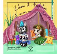Zébrin et Niglotine: Tome 3-C'est encore mieux à plusieurs