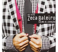 Zeca Baleiro - Calma AI Coracao