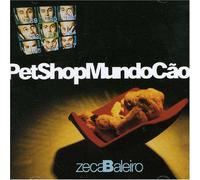 Zeca Baleiro - Pet Shop Mundo Cao