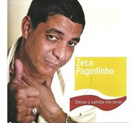 Zeca Pagodinho - Deixa O Samba Me Levar