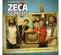 Zeca Sempre - O Que Faz Falta [CD] 2010