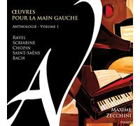 Maxime Zecchini - Ouvres pour la main gauche, Anthologie Vol.1