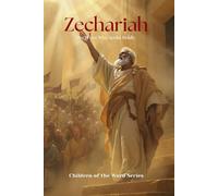 Zechariah: The Priest Who Spoke Boldly