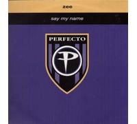 Zee (dance) - Zee Cowling - Say My Name - Perfecto - PERF135T, EastWest - 0630-17474-0